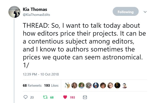 Twitter thread by Kia Thomas. It reads: "So I want to talk today about how editors price their projects. It can be a contentious subject among editors, and I know to authors sometimes the prices we quote can seem astronomical." The thread went viral with 68 retweets.